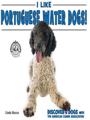 cover image of I Like Portuguese Water Dogs!